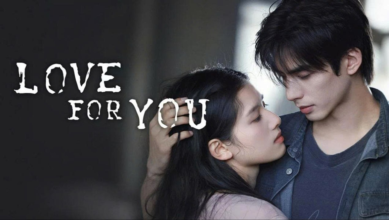 مسلسل Love for You الحلقة 4 الرابعة مترجمة